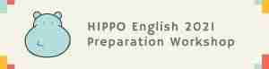 Read more about the article 2021 Hippo Preparation Workshop